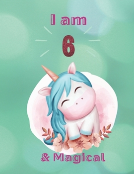 Unicorn SketchBook: I Am 6 & Magical With Unicorn Inside More Space for Sketching and Drawing and Writing Journal for Kids and Girls Marble Size 8.5in x 11in with 110 Pages