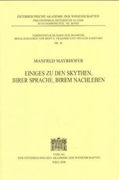 Paperback Einiges Zu Den Skythen, Ihrer Sprache, Ihrem Nachleben [German] Book