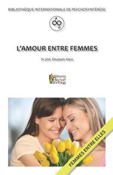 Paperback L'Amour Entre Femmes [French] Book