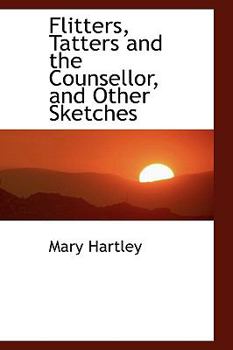 Paperback Flitters, Tatters and the Counsellor, and Other Sketches Book
