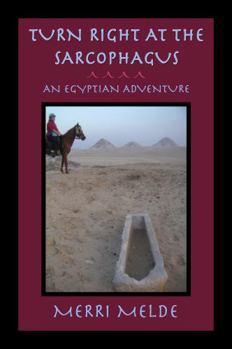 Paperback Turn Right At The Sarcophagus: An Egyptian Adventure Book