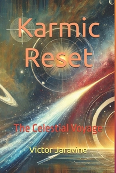 Paperback Karmic Reset: The Celestial Voyage Book
