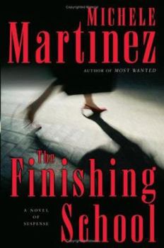 Hardcover The Finishing School: A Novel of Suspense Book