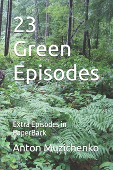 23 Green Episodes: Extra Episodes in PaperBack (33 Dark Episodes)