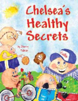 Hardcover Chelsea's Healthy Secrets Book