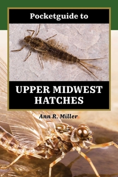 Hardcover Pocketguide to Upper Midwest Hatches Book
