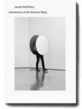 Josiah McElheny: Interactions of the Abstract Body