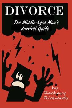 Paperback Divorce: The Middle-Aged Man's Survival Guide Book