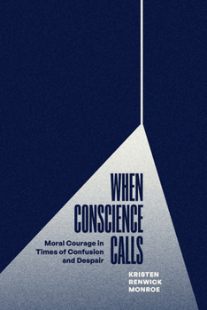 Paperback When Conscience Calls: Moral Courage in Times of Confusion and Despair Book