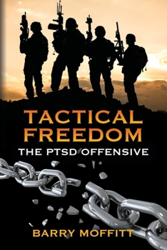 Paperback Tactical Freedom: The PTSD Offensive Book