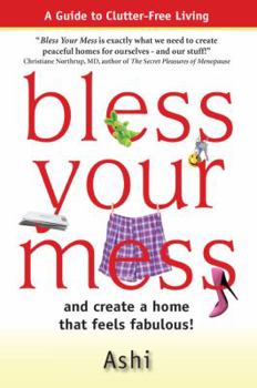 Paperback Bless Your Mess and create a home that feels fabulous! Book