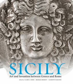 Hardcover Sicily: Art and Invention Between Greece and Rome Book