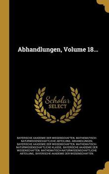 Hardcover Abhandlungen, Volume 18... [German] Book