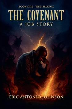 The Covenant - A Job Story: Book One The Shaking