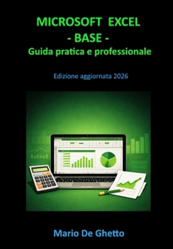 Paperback Microsoft Excel - Base: Guida pratica e professionale [Italian] Book