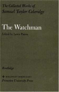 The Collected Works of Samuel Taylor Coleridge, Volume 2 : The Watchman