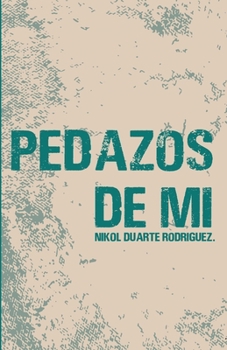 Pedazos de Mí (FRAGMENTOS)
