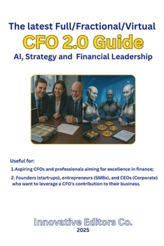 Paperback The latest Full/Fractional/Virtual CFO 2.0 Guide - AI, Strategy and Financial Leadership Book