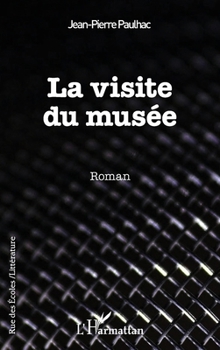 Paperback La visite du musée [French] Book