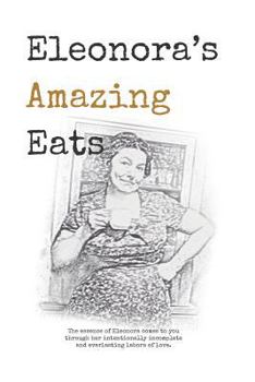 Paperback Eleonora's Amazing Eats Book