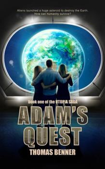 Paperback Adam's Quest: Book one of the Utopia Saga Book