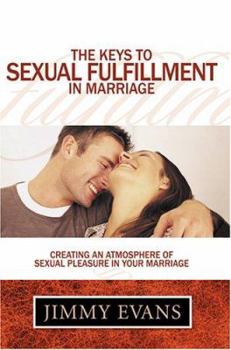 Paperback The Keys to Sexual Fulfillment in Marriage Book