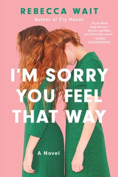 Paperback I'm Sorry You Feel That Way Book