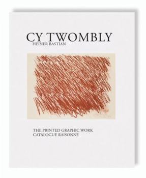 Paperback Cy Twombly: Catalogue Raisonné of Printed Graphic Work Book