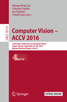 Paperback Computer Vision - Accv 2016: 13th Asian Conference on Computer Vision, Taipei, Taiwan, November 20-24, 2016, Revised Selected Papers, Part IV Book