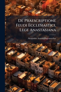 Paperback De Praescriptione Feudi Ecclesiastici, Lege Anastasiana Book