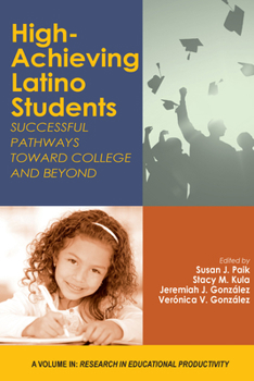 Paperback High-Achieving Latino Students: Successful Pathways Toward College and Beyond Book