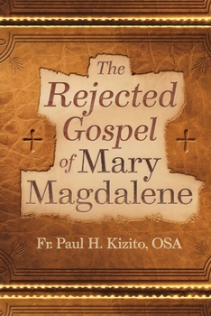 Paperback The Rejected Gospel of Mary Magdalene Book