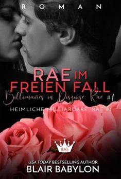 Paperback Rae im freien Fall (Heimliche Milliardäre) (German Edition) [German] Book