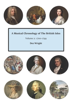 Paperback A Musical Chronology of The British Isles. Volume 2: 1700-1799 Book