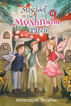 Paperback Mischief in the Mushroom Patch Book