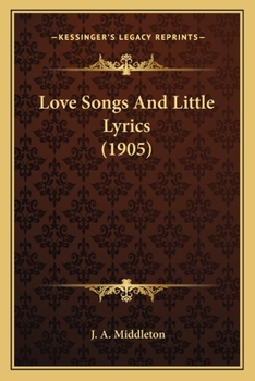 Love Songs and Little Lyrics