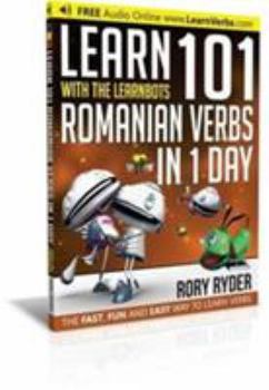 Paperback Learn 101 Romanian Verbs in 1 Day Learnb [Romanian] Book