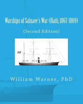 Paperback Warships of Salnave's War (Haiti, 1867-1869) Book
