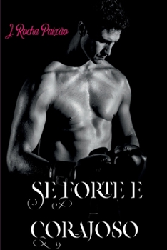 Paperback Seja Forte E Corajoso [Portuguese] Book