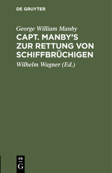 Hardcover Capt. Manby's Zur Rettung Von Schiffbrüchigen [German] Book