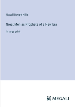 Paperback Great Men as Prophets of a New Era: in large print Book