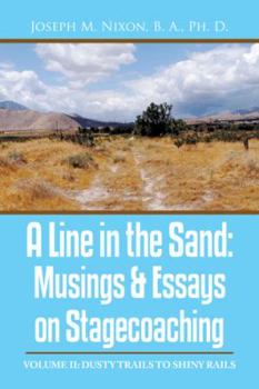 Paperback A Line in the Sand: Musings & Essays on Stagecoaching Book