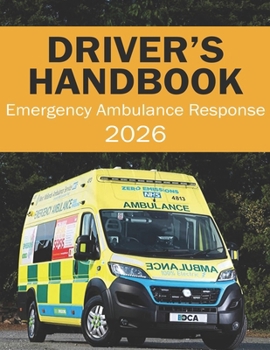 Paperback Emergency Ambulance Response Driver Handbook - Roadcraft Emergency Drivers Handbook Book