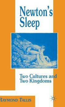 Hardcover Newton's Sleep: The Two Cultures and the Two Kingdoms Book