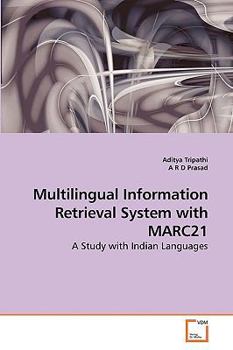 Paperback Multilingual Information Retrieval System with MARC21 Book