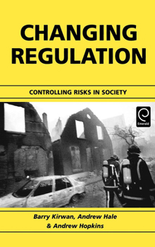 Hardcover Changing Regulation: Controlling Risks in Society Book
