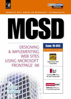 Hardcover MCSD: Designing Implementing Web Sites Using Microsoft FrontPage 98 [With CDROM] Book