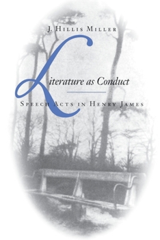 Paperback Literature as Conduct: Speech Acts in Henry James Book