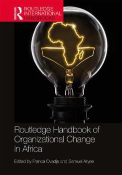 Hardcover Routledge Handbook of Organizational Change in Africa Book