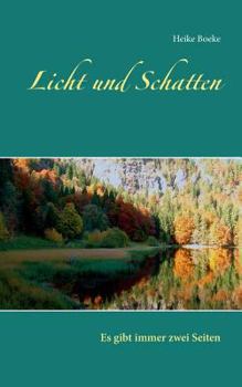 Paperback Licht und Schatten: Es gibt immer zwei Seiten [German] Book